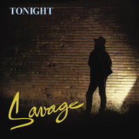 Don't Cry Tonight - Savage
