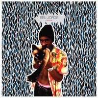 Tu Queria - Seu Jorge