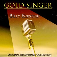 Because You're Mine - Billy Eckstine