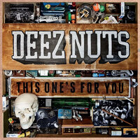 Can't Resist - Deez Nuts
