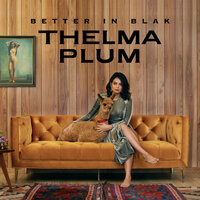 Not Angry Anymore - Thelma Plum