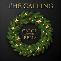 Carol of the Bells - The Calling