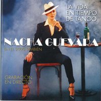 Che bandoneón - Nacha Guevara