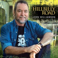 Hillbilly Road - John Williamson