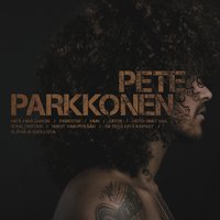 Kiitos - Pete Parkkonen