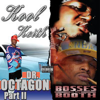 You Know You Want It - Kool Keith, Dr. Octagon