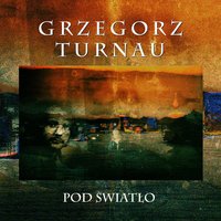 Wielki Odkrywco Wyobrazni - Grzegorz Turnau