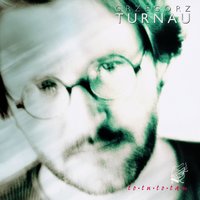 Wielka Ulewo, Wielka Sniezyco - Grzegorz Turnau