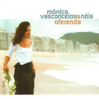 Ferrugem - Mônica Vasconcelos & Nóis, Davide Mantovani, Ife Tolentino