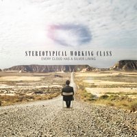 Soon Enough - Stereotypical Working Class
