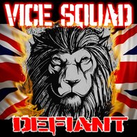 Britain Is Still Burning - Vice Squad