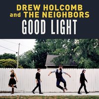 Rooftops - Drew Holcomb & The Neighbors