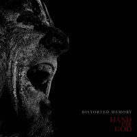 Hand of God - Shiv-R, Distorted Memory