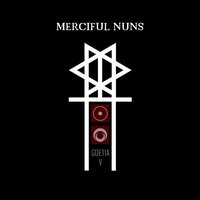 The Maelstorm - Merciful Nuns