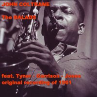 All or Nothing At All - John Coltrane, McCoy Tyner, Jimmy Garrison