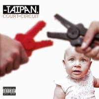 Plus rien à foutre - Taipan