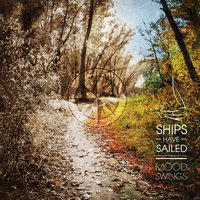 If Only - Ships Have Sailed