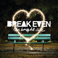 The Truth - Break Even