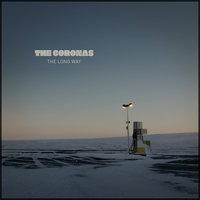 If I Gave Myself to Someone Else - The Coronas