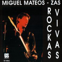 Va Por Vos, Para Vos - Miguel Mateos - Zas, Zas, Miguel Mateos