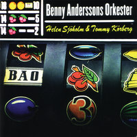 Crush On You - Benny Anderssons Orkester, Helen Sjöholm, Tommy Körberg