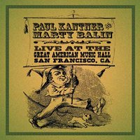 Today - Paul Kantner, Marty Balin