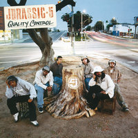 Quality Control - Jurassic 5