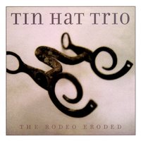Tin Hat Trio
