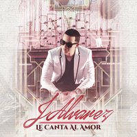 Pídeme Lo Que Quieras - J Alvarez