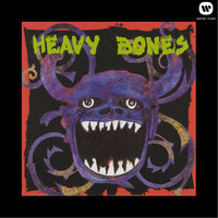 Turn It On - Heavy Bones