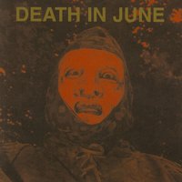 Accidental Protégé - Death In June