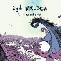 Love & Sleep - Syd Matters