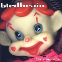 High - Birdbrain
