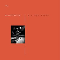 Y'a une route - Manset