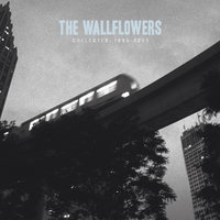 How Good It Can Get - The Wallflowers