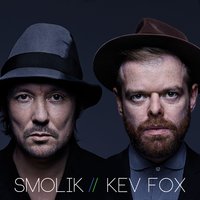 Little Older - Smolik, Kev Fox