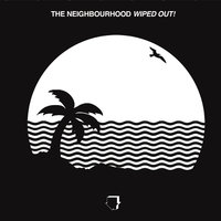 Daddy Issues - The Neighbourhood