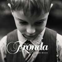 Fira livet - Fronda