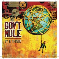 Broke Down on the Brazos - Gov't Mule