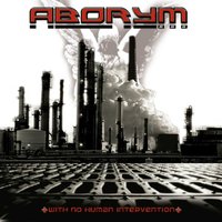With No Human Intervention - Aborym
