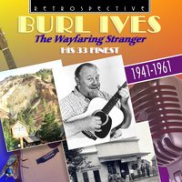 Lavender Blue, Dilly, Dilly - Burl Ives