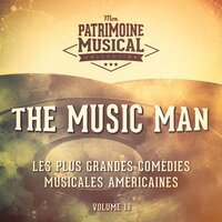 The Sadder-But-Wiser Girl for Me (Extrait De La Comédie Musicale « the Music Man ») - Robert Preston