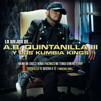 Baila Esta Cumbia - A.B. Quintanilla III, Kumbia Kings