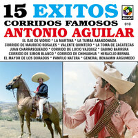 El Mayor De Los Dorados - ANTONIO AGUILAR