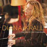 The Girl In The Other Room - Diana Krall
