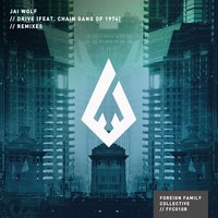 Drive - Jai Wolf, The Chain Gang of 1974, RAC