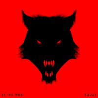 Animals - Be The Wolf