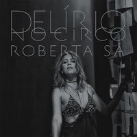 O Nego e Eu - Roberta Sá