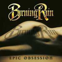 Heaven Gets Me By - Burning Rain