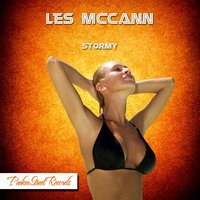 I'm Gonna To Move To The Outskirts Of Town - Les McCann